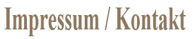 Impressum / Kontakt